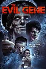 Watch The Evil Gene Xmovies8