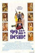 Watch 99 and 44/100% Dead Xmovies8