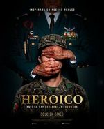 Watch Heroic Xmovies8