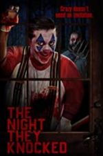 Watch The Night They Knocked Xmovies8