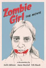 Watch Zombie Girl: The Movie Xmovies8