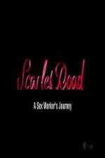 Watch Scarlet Road: A Sex Workers Journey Xmovies8