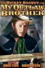 Watch My Outlaw Brother Xmovies8