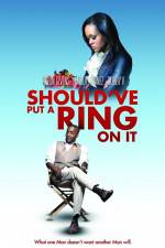 Watch Should've Put a Ring on It Xmovies8