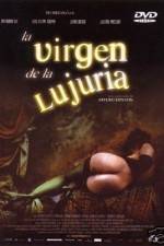 Watch La virgen de la lujuria Xmovies8