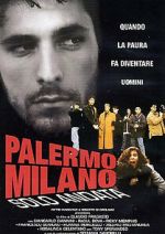 Watch Palermo-Milan One Way Xmovies8