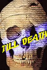 Watch Till Death Xmovies8