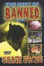 Watch The Best of Banned and Death Faces Xmovies8
