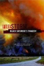 Watch Black Saturdays Firestorm Xmovies8