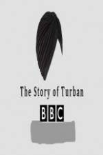 Watch BBC The Story of the Turban Xmovies8