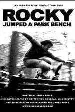 Watch Rocky Jumped a Park Bench Xmovies8