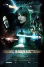 Watch Dark Resurrection Xmovies8