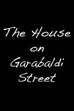 Watch The House on Garibaldi Street Xmovies8