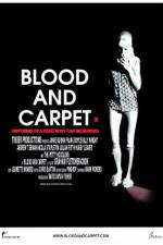 Watch Blood and Carpet Xmovies8