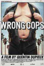 Watch Wrong Cops Xmovies8