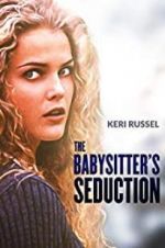 Watch The Babysitter\'s Seduction Xmovies8