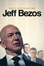 Watch Tech Billionaires: Jeff Bezos Xmovies8