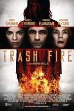 Watch Trash Fire Xmovies8
