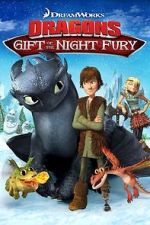 Watch Dragons: Gift of the Night Fury Xmovies8