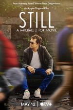 Watch Still: A Michael J. Fox Movie Xmovies8
