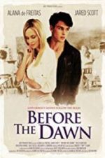 Watch Before the Dawn Xmovies8