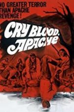 Watch Cry Blood, Apache Xmovies8