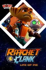 Watch Ratchet & Clank: Life of Pie Xmovies8