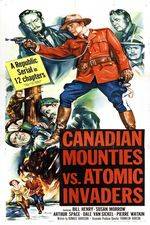 Watch Canadian Mounties vs. Atomic Invaders Xmovies8