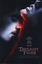 Watch Daylight Fades Xmovies8