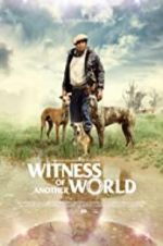 Watch Witness of Another World Xmovies8