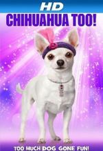 Watch Chihuahua Too! Xmovies8