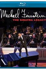Watch Michael Feinstein: The Sinatra Legacy Xmovies8