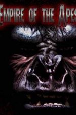 Watch Empire of the Apes Xmovies8