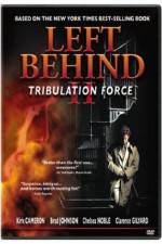 Watch Left Behind II: Tribulation Force Xmovies8