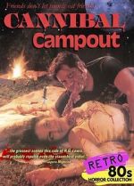 Watch Cannibal Campout Xmovies8