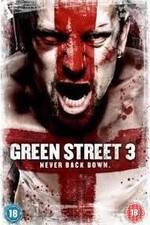 Watch Green Street 3: Never Back Down Xmovies8