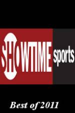 Watch Showtime Sports Best of 2011 Xmovies8