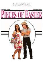 Watch Pieces of Easter Xmovies8
