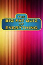 Watch The Big Fat Quiz of Everything Xmovies8