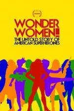 Watch Wonder Women The Untold Story of American Superheroines Xmovies8