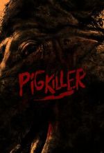 Watch Pig Killer Xmovies8