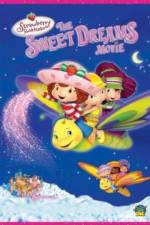 Watch Strawberry Shortcake: The Sweet Dreams Movie Xmovies8