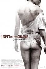 Watch I Spit on Your Grave Xmovies8