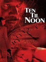 Watch Ten 'til Noon Xmovies8