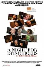 Watch A Night for Dying Tigers Xmovies8