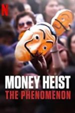 Watch Money Heist: The Phenomenon Xmovies8