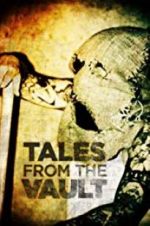 Watch Tales from the Vault Xmovies8