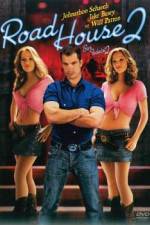 Watch Road House 2 Last Call Xmovies8