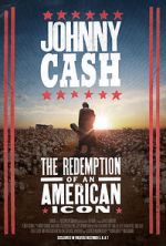 Watch Johnny Cash: The Redemption of an American Icon Xmovies8