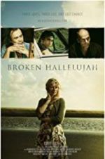 Watch Broken Hallelujah Xmovies8